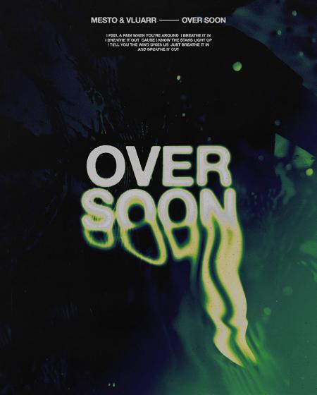 Over Soon