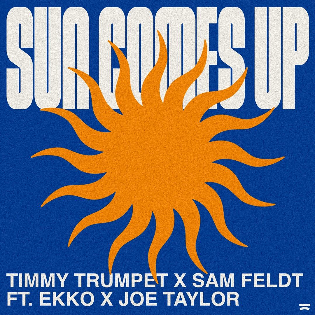 Sun Comes Up (ft. EKKO x Joe Taylor)