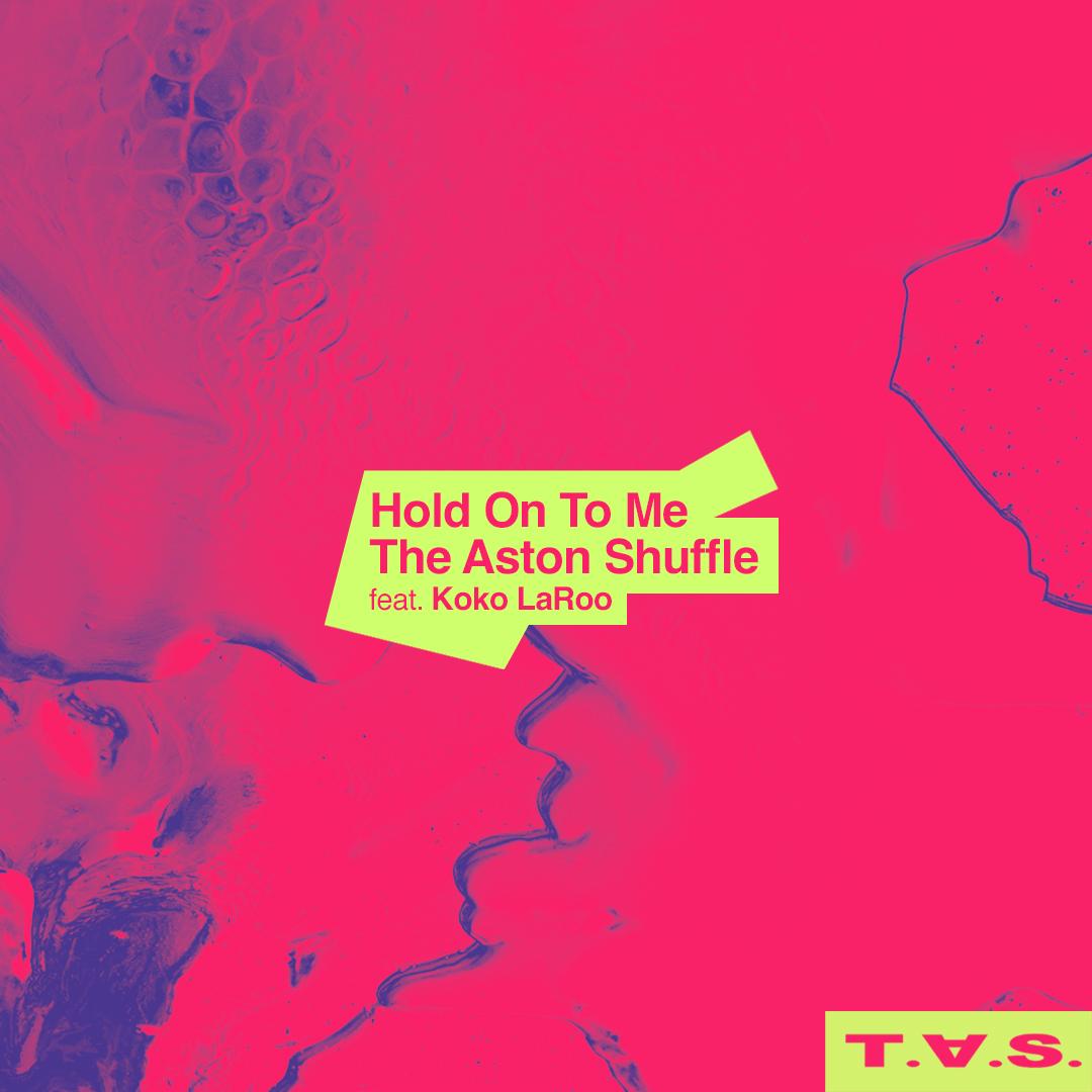 Hold On To Me (ft. Koko LaRoo)