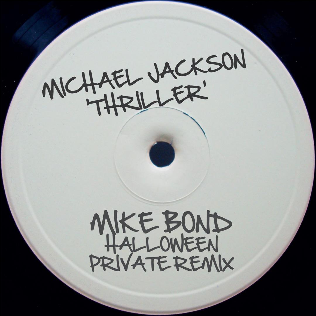 Thriller (Mike Bond Halloween Private Remix)