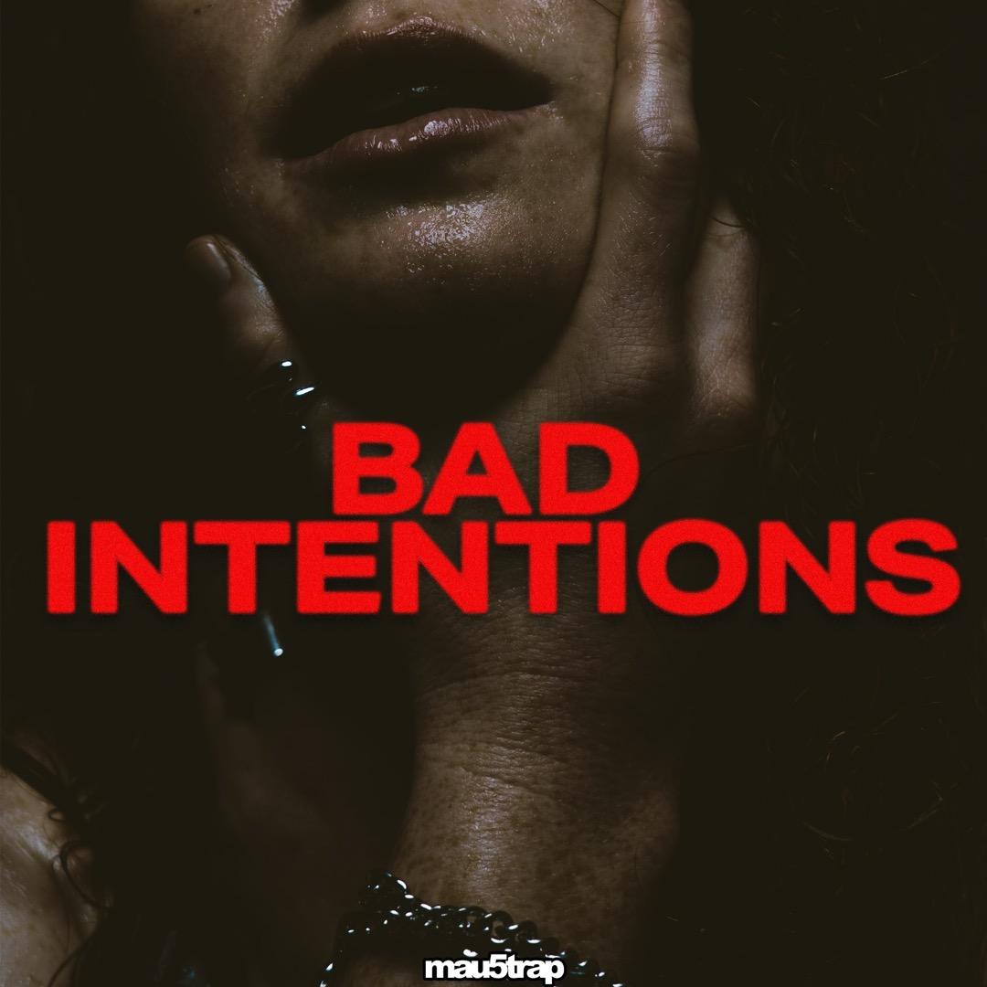 Bad Intentions